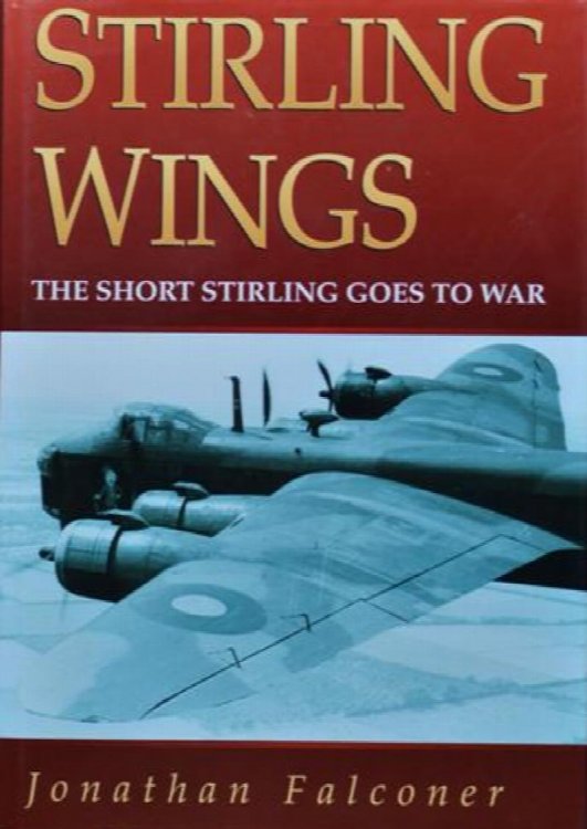 Stirling Wings : The Short Stirling Goes to War