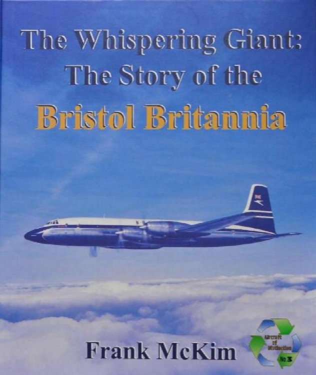 The Whispering Giant : The Story of the Bristol Britannia