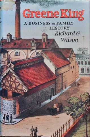 Greene King : A Business and Family History