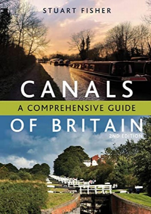 The Canals of Britain : A Comprehensive Guide