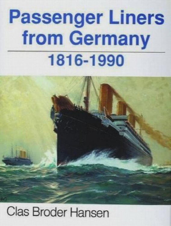 Passenger Liners from Germany 1816-1990
