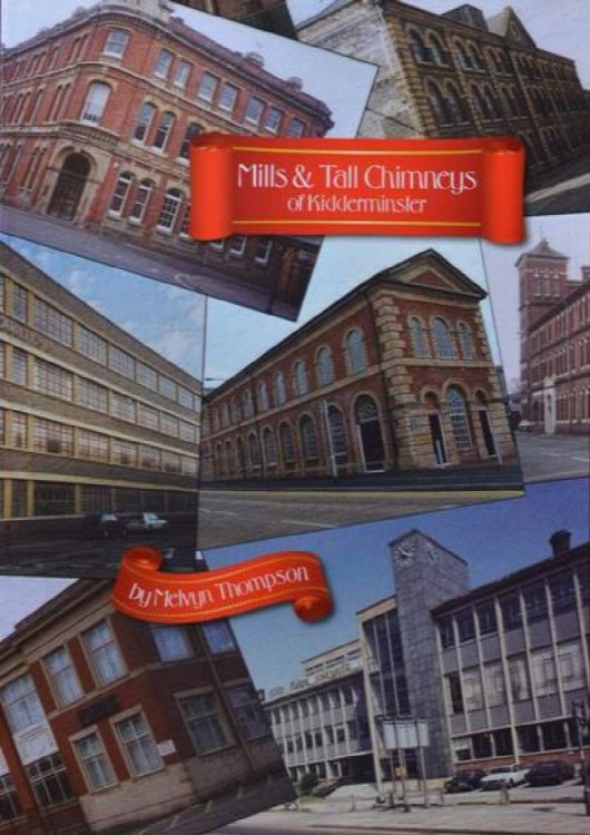 Mills & Tall Chimneys of Kidderminster