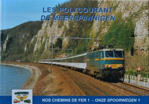 Nos Chemins De Fer 1 : Les Polycourant