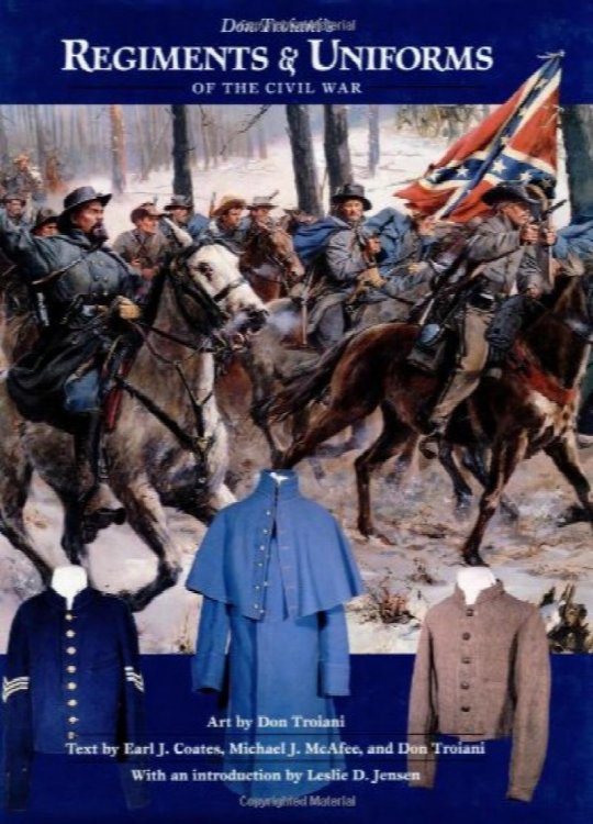 Don Troiani's Regiments & Uniforms of the Civil War