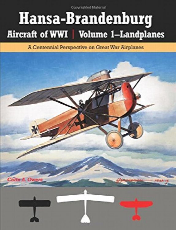 Hans-Brandenburg Aircraft of WWI : Volume 1 - Landplanes