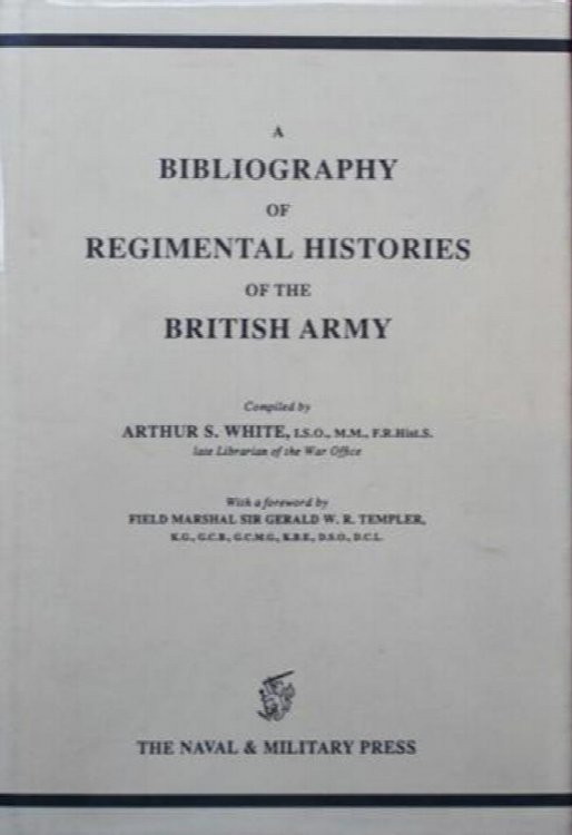 Bibliography of Regimental Histories of the British Army