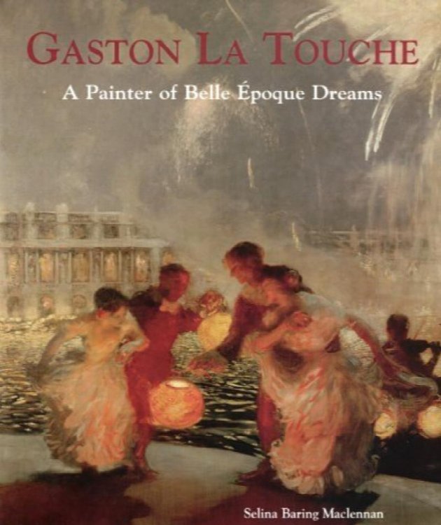 Gaston La Touche : A Painter of the Belle Epoque Dream