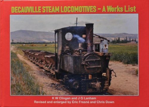 Decauville Steam Locomotives - A Works List