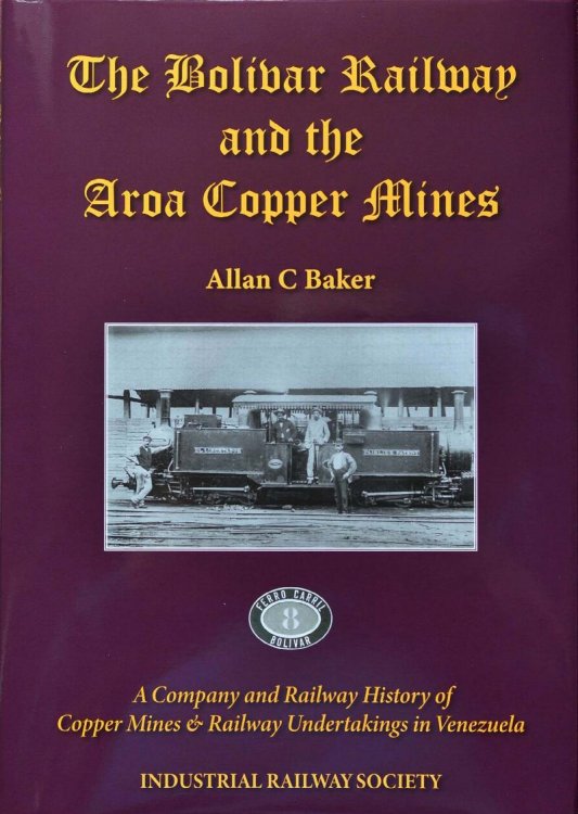 The Bolivar Railway and the Aroa Copper Mines