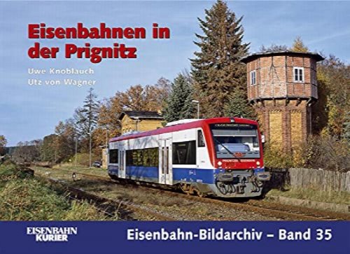 Eisenbahnen in der Prignitz