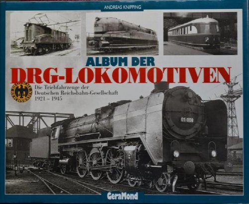 Album der DRG- Lokomotiven 1921-1945