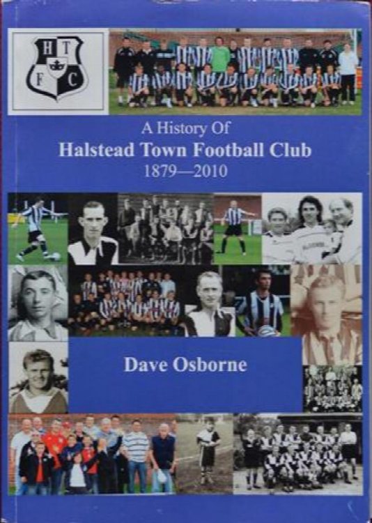 A History of Halstead Town Football Club 1879-2010