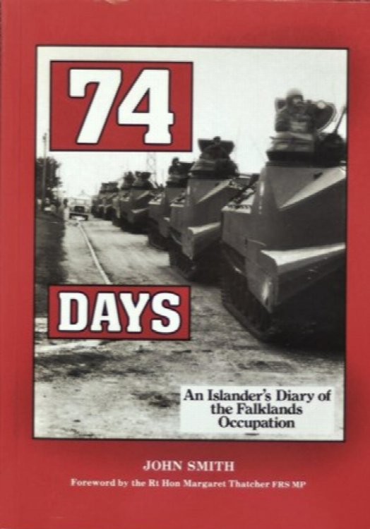 74 Days: An Islander's Diary of the Falklands Occupation