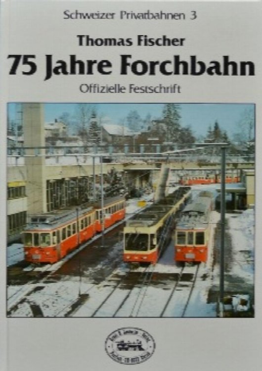 75 Jahre Forchbahn