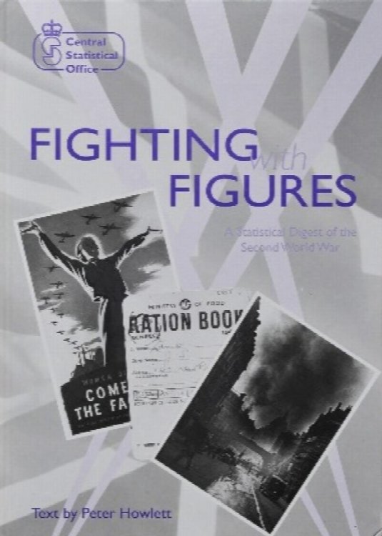 Fighting With Figures : A Statistical Digest of the Second World War