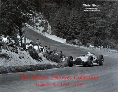 The Robert Fellows Collection : Grands Prix 1934-1939