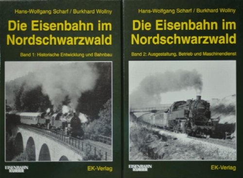 Die Eisenbahn im Nordschwarzwald (2 volume set)