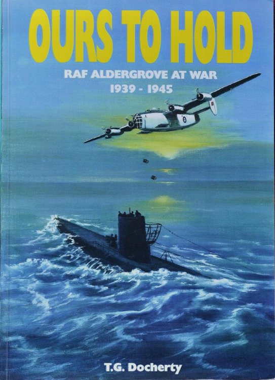 Ours to Hold : RAF Aldergrove at War 1939-1945