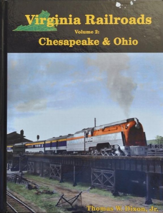 West Virginia Railroads Volume 2 : Chesapeake & Ohio
