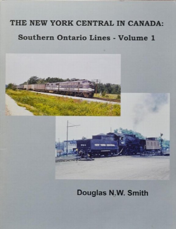 The New York Central in Canada : Southern Ontario Lines Volume 1