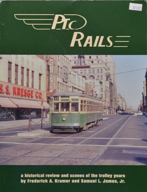 PTC Rails: A Historical Review and Scenes of the Trolley Years