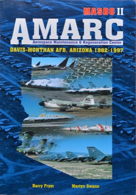 MASDC II : AMARC - Davis-Monthan AFB, Arizona 1982-1997