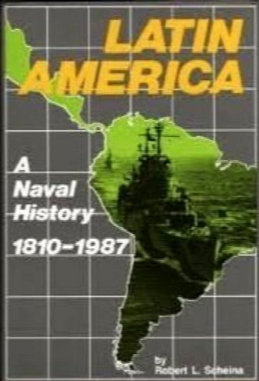 Latin America : A Naval History 1810-1987