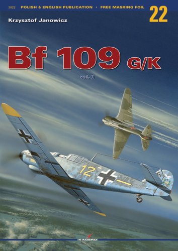 Messerschmitt Bf 109 G/K : Volume II