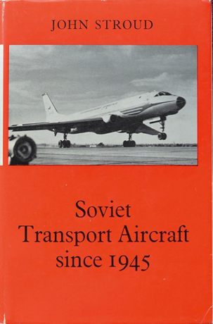 Soviet Transport Aircraft Since 1945