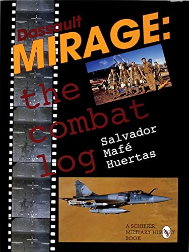 Dassault Mirage : The Combat Log