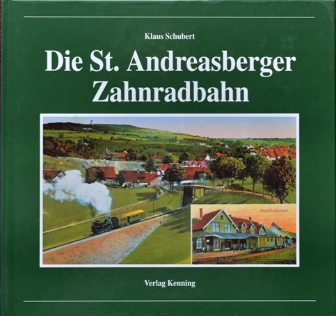 Die St.Andreasberger Zahnradbahn