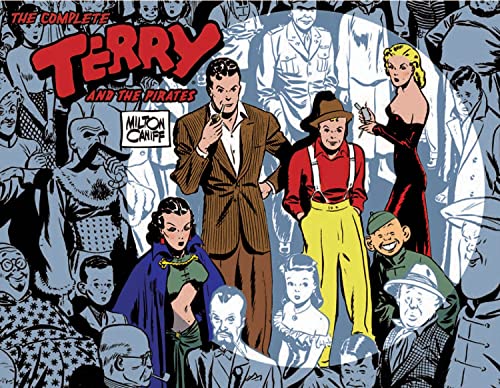 The Complete Terry and the Pirates, Volume 1: 1934-1936