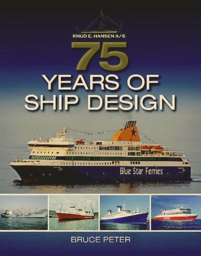 Knud E. Hansen A/S : 75 Years of Ship Design
