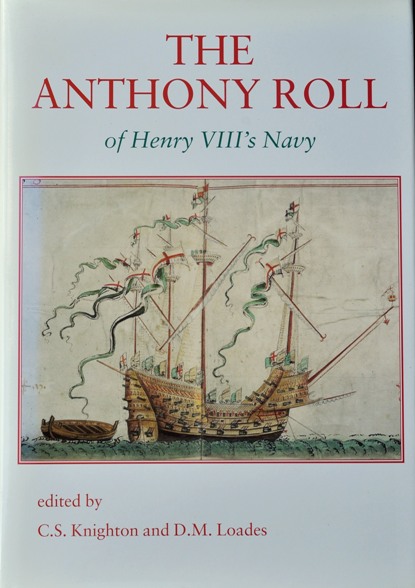 The Anthony Roll of Henry VIII's Navy