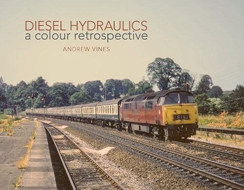 Diesel Hydraulics : a colour Retrospective