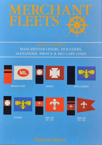 Merchant Fleets 38 : Manchester Liners, Houlder, Alexander, Prince & Rio Cape Lines