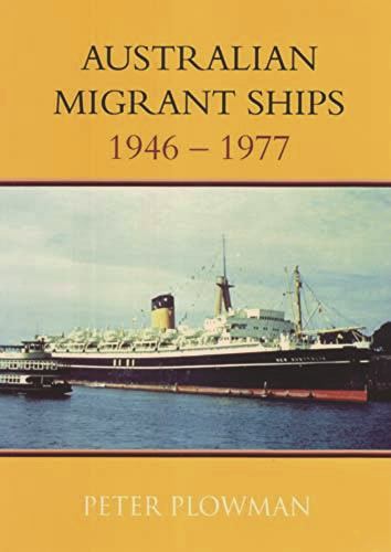 Australian Migrant Ships 1946-1977