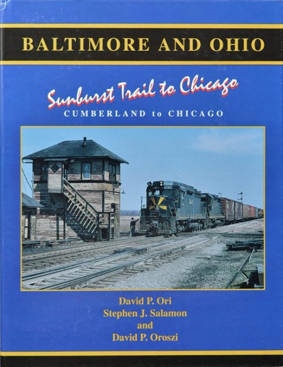 Baltimore and Ohio : Sunburst Trail to Chicago