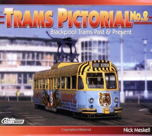 Trams Pictorial No.2 : Blackpool Trams Past and Present
