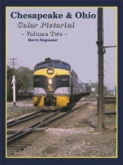 Chesapeake & Ohio Color Pictorial Volume Two