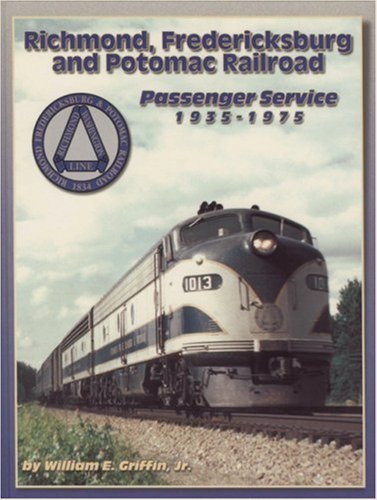 Richmond, Fredericksburg and Potomac Railroad's Passenger Service 1935-1975