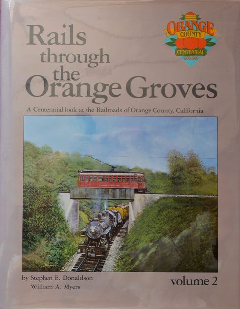 Rails Through the Orange Groves Volume 2