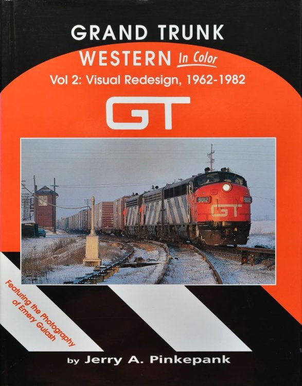 Grand Trunk Western in Color Volume 2 : Visual Redesign, 1962-1982