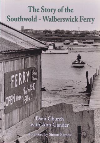 The Story of the Southwold - Walberswick Ferry