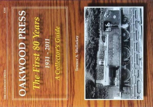 Oakwood Press - the First 80 Years 1931-2011: A Collector's Guide