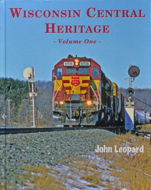 Wisconsin Central Heritage Volume One