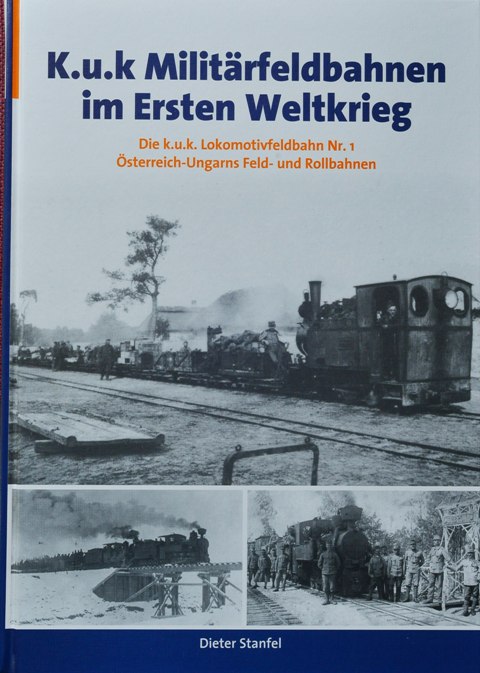 K.u.K. Militrfeldbahnen im Ersten Weltkrieg