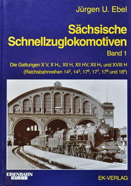 Schsische Schnellzuglokomotiven Band 1