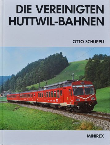 Die Vereinigten Huttwil-Bahnen