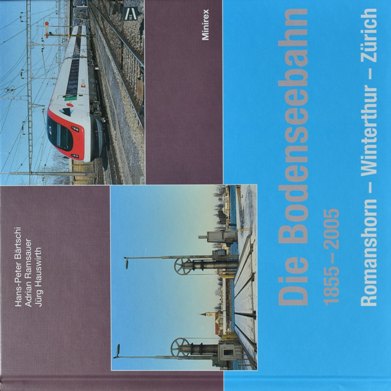 Die Bodenseebahn 1855-2005 : Romanshorn -Winterthur-Zrich